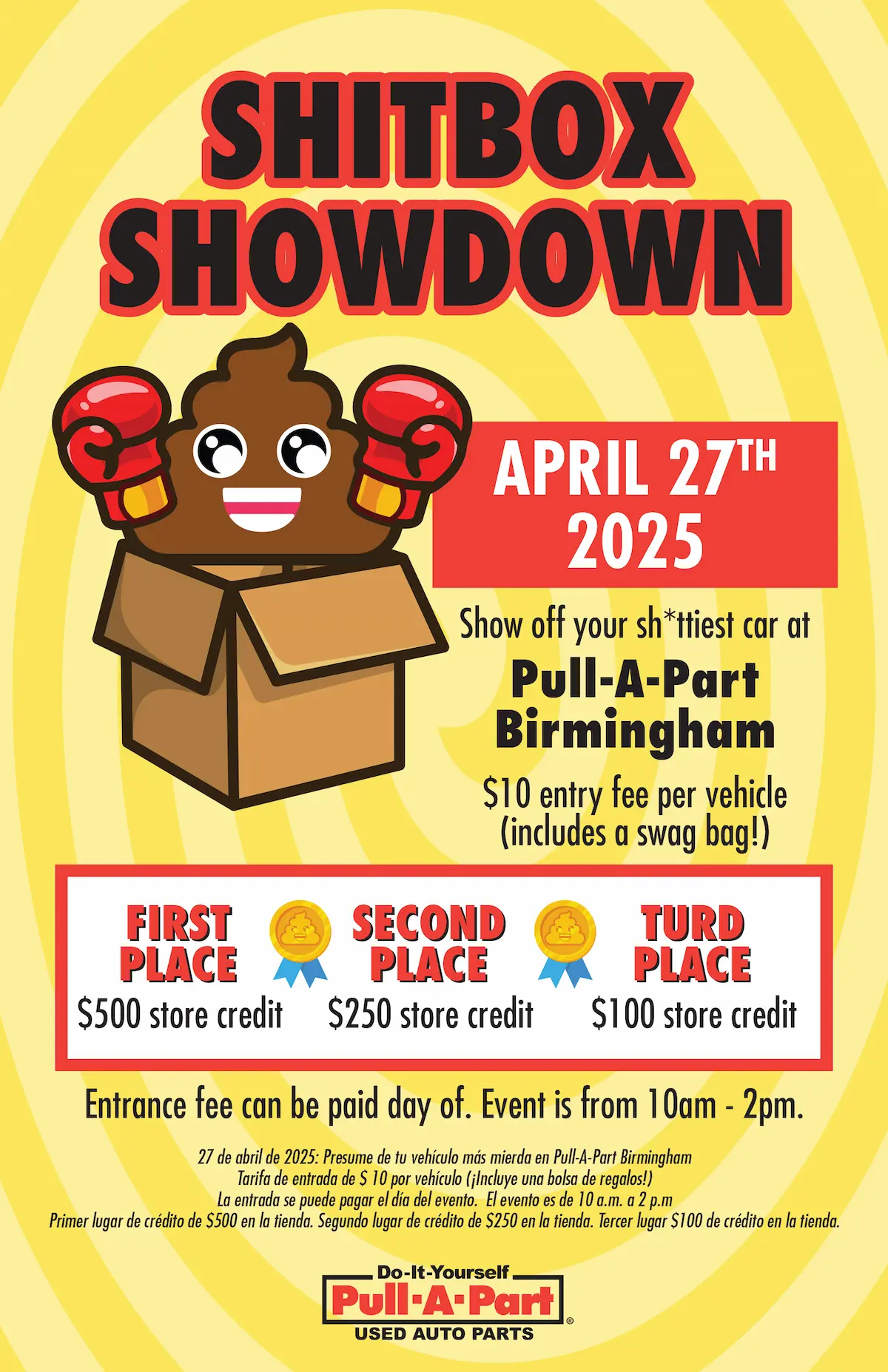 Shitbox Showdown at Pull-A-Part Birmingham: Saturday, April 27th, 2025 from 10:00 AM to 2:00 PM. Win up to $500 in store credit!